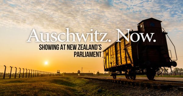 “Auschwitz. Now.” exhibition to open in NZ Parliament